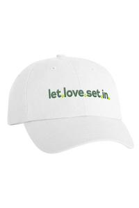 Let Love Set In Dad Hat